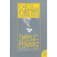 Smoke and Mirrors : Short Fictions and Illusions
